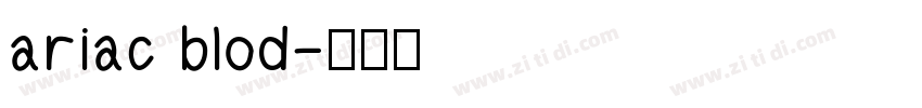ariac blod字体转换